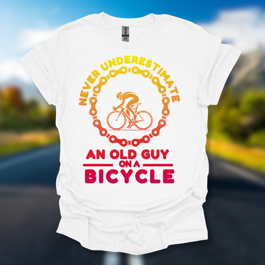 Never Underestimate an Old guy on a Bicycle T-Shirt