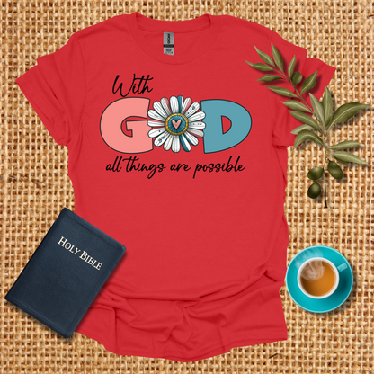 With God All Things are Possible T-Shirt