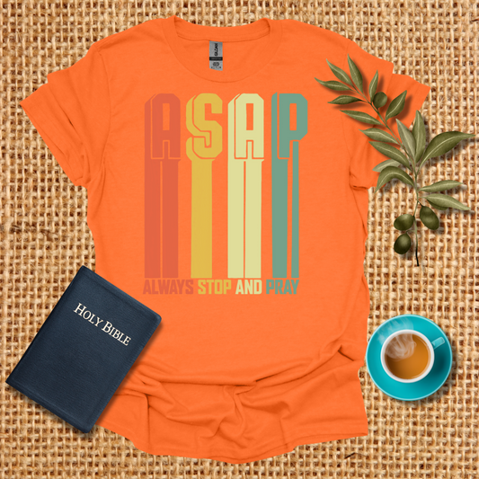 Always Stop And Pray T-Shirt