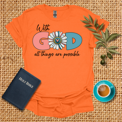 With God All Things are Possible T-Shirt