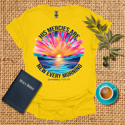 His Mercies are New Everyday  T-Shirt