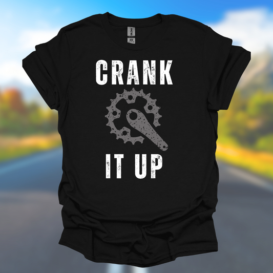 Crank it Up T-Shirt