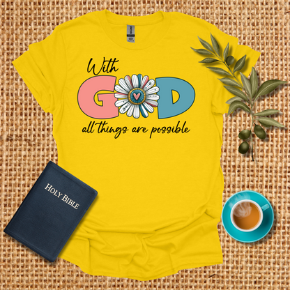 With God All Things are Possible T-Shirt