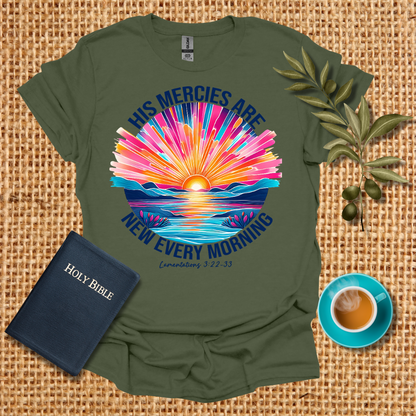 His Mercies are New Everyday  T-Shirt