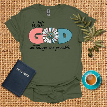 With God All Things are Possible T-Shirt